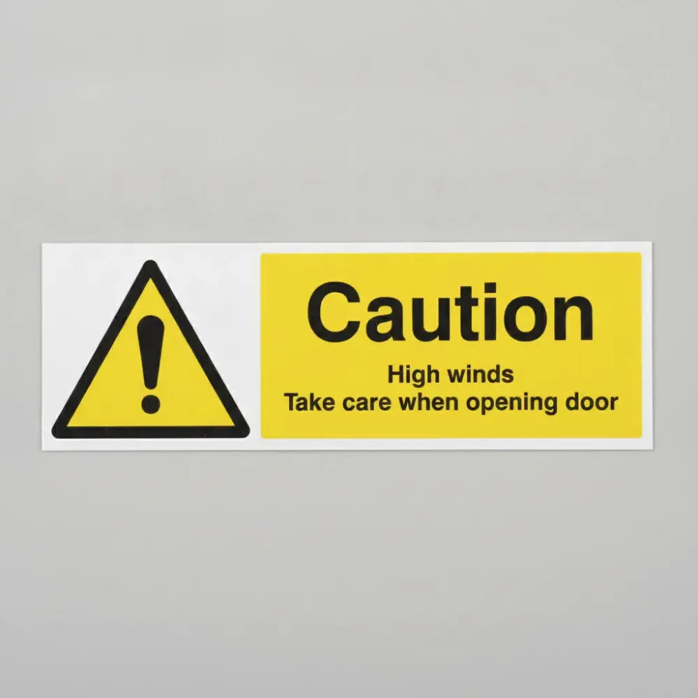 25634G Caution High winds Take care when opening door Self Adhesive Vinyl (300x100mm) Safety Sign