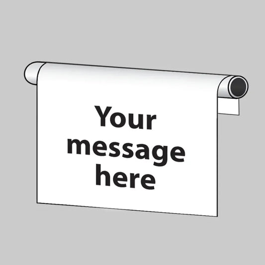 Design your own roll top sign 600x400mm