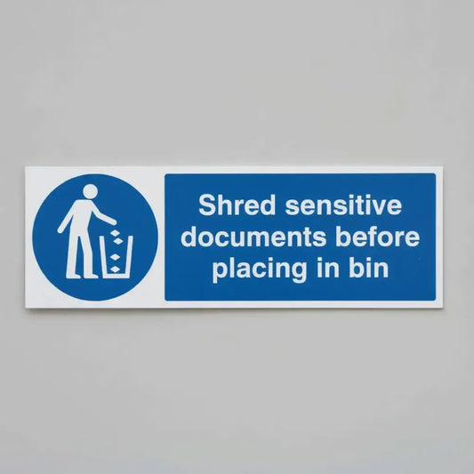 25640M Shred all sensitive documents before placing in bin Self Adhesive Vinyl (600x200mm) Safety Sign