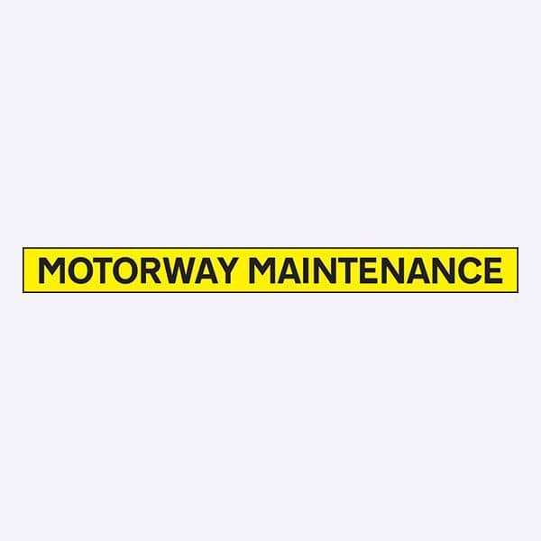 56519 Motorway maintenance - 1300x100mm reflective SAV  (1300x100mm) Safety Sign
