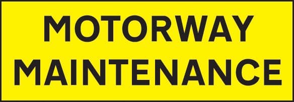 56523 Motorway Maintenance 800x275 reflective SAV  (800x275mm) Safety Sign