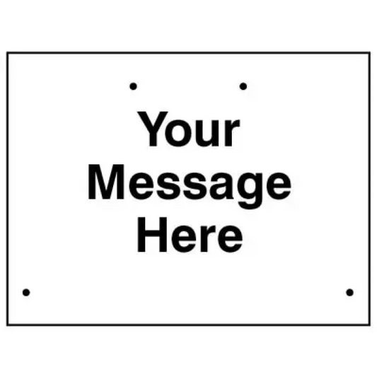 Your message here  600x450mm Re-Flex Sign (3mm reflective polypropylene)