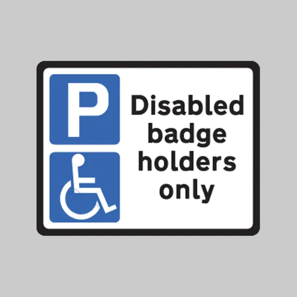 Disabled badge holders only class RA1 320x250mm c/w channelling