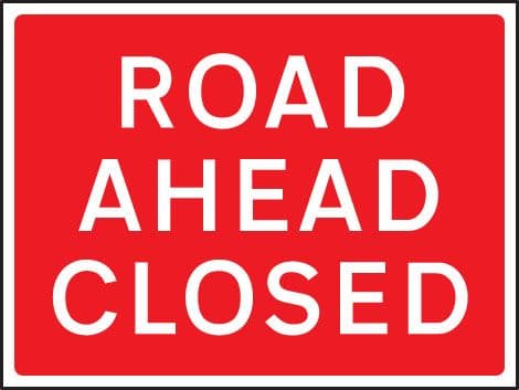 57957 Road ahead closed 600x450mm Class RA1 zintec  (600x450mm) Safety Sign
