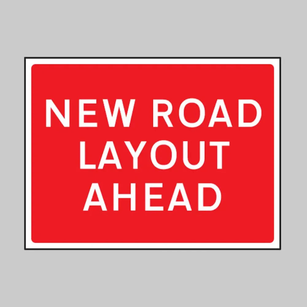 New road layout ahead 600x450mm Class RA1 zintec
