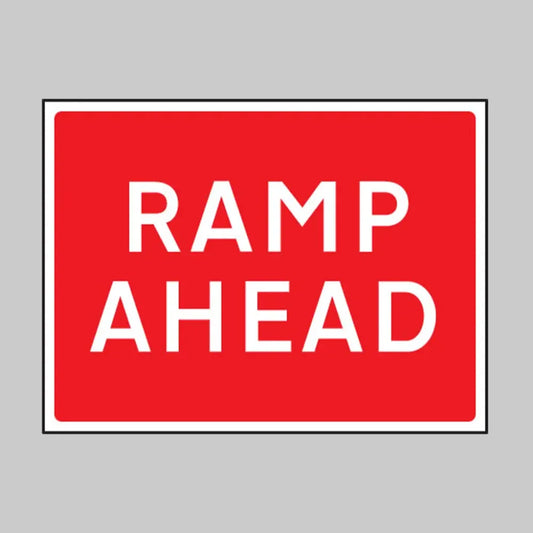 Ramp ahead 600x450mm Class RA1 zintec