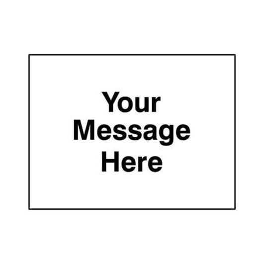 58205 Your message here 600x450mm Class RA1 zintec