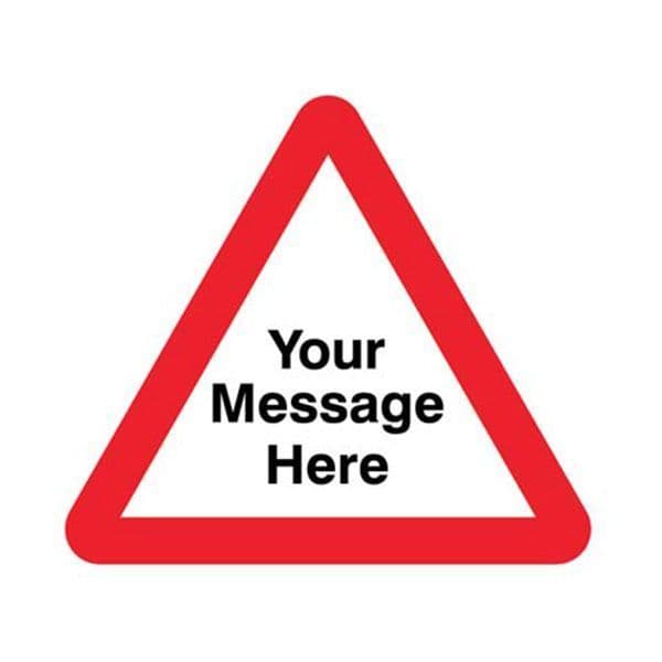 58207 Your message here 600mm triangle Class RA1 zintec