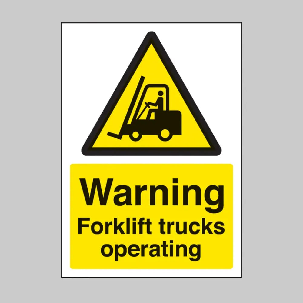Warning forklift trucks operating  A4 rigid plastic