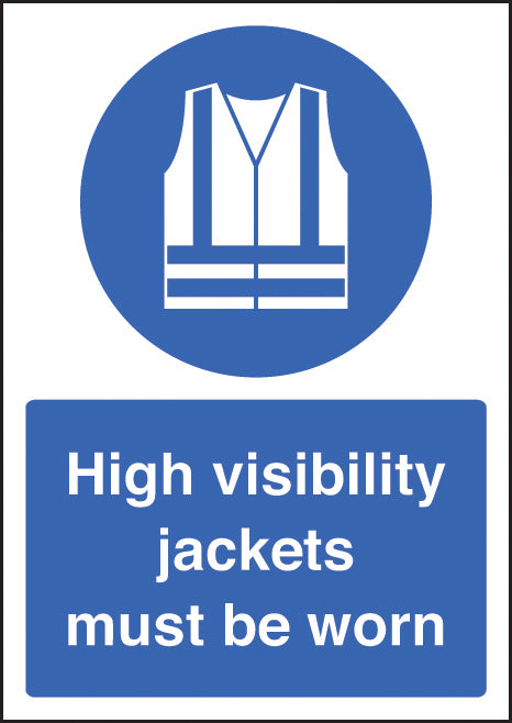 High visibility jackets must be worn A4 self adhesive vinyl