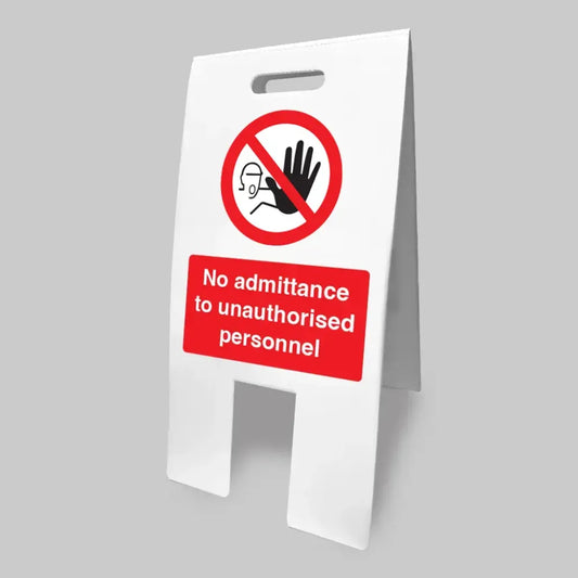 No admittance unauthorised personnel (self standing floor sign)