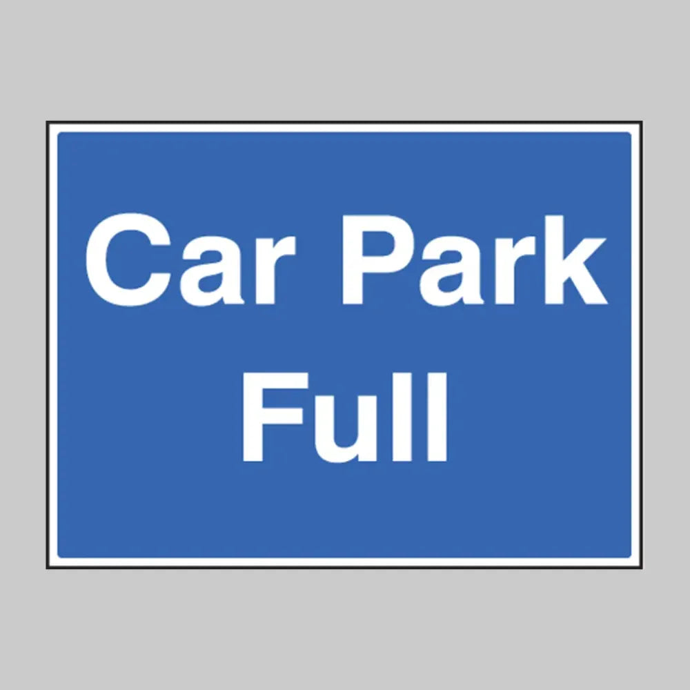 Car park full c/w free-standing frame 600x450mm