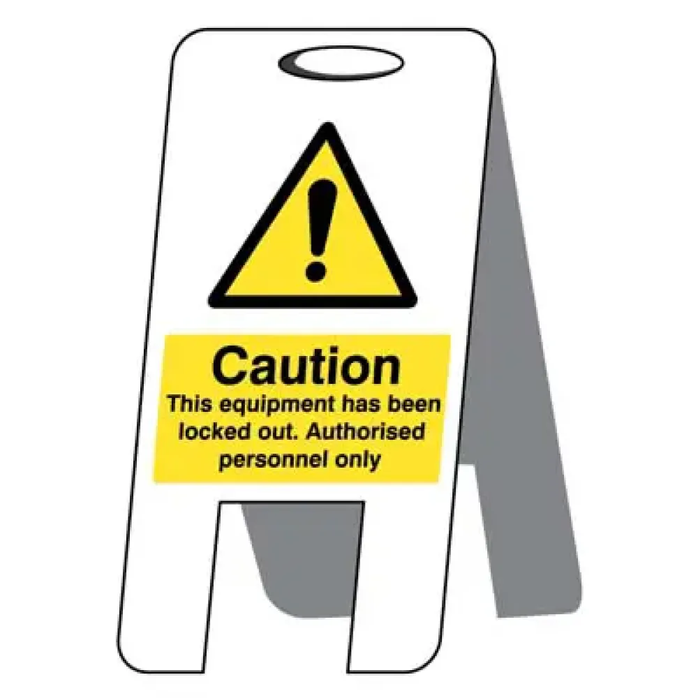 This equipment has been locked out (self standing folding sign)