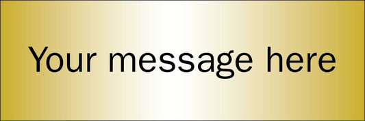 58857 Design Your Own Brushed Brass Effect Sign 300x100mm  (300x100mm) Safety Sign