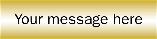 58859 Design Your Own Brushed Brass Effect Sign 140x35mm  (140x35mm) Safety Sign