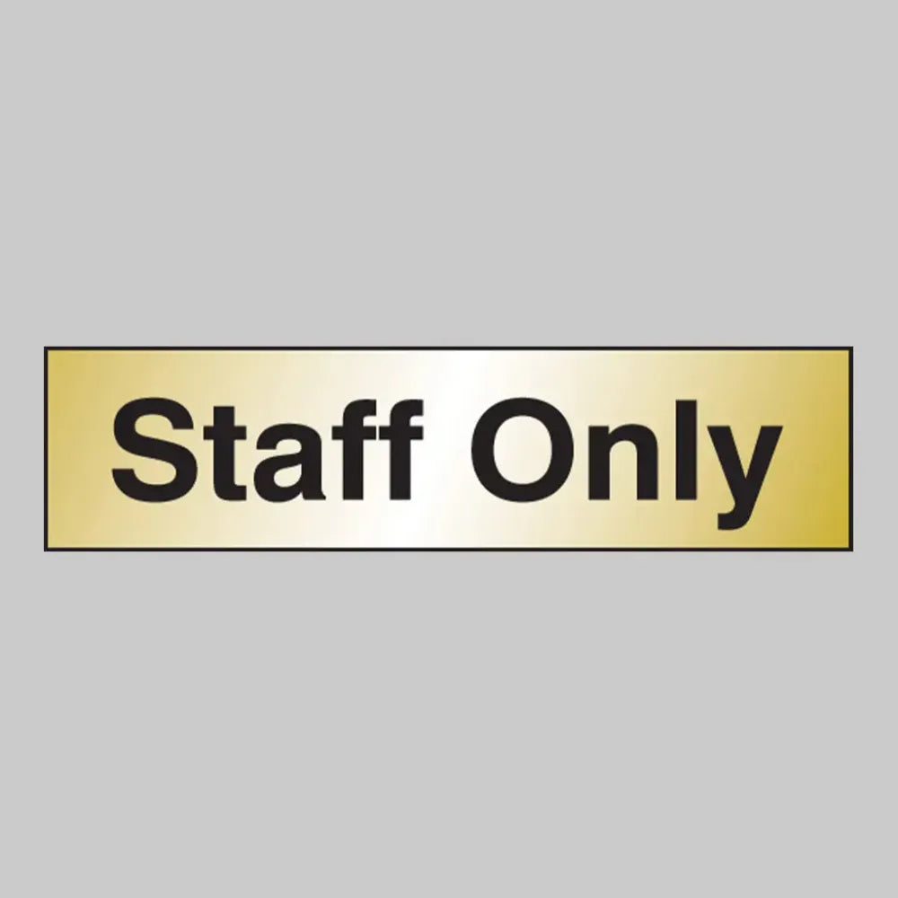Staff only 140x35mm engraved brass effect pvc c/w sav backing