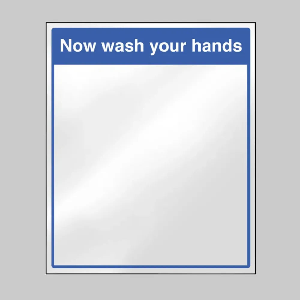 Mirror Message - Now wash your hands 405x485mm acrylic c/w self adhesive back