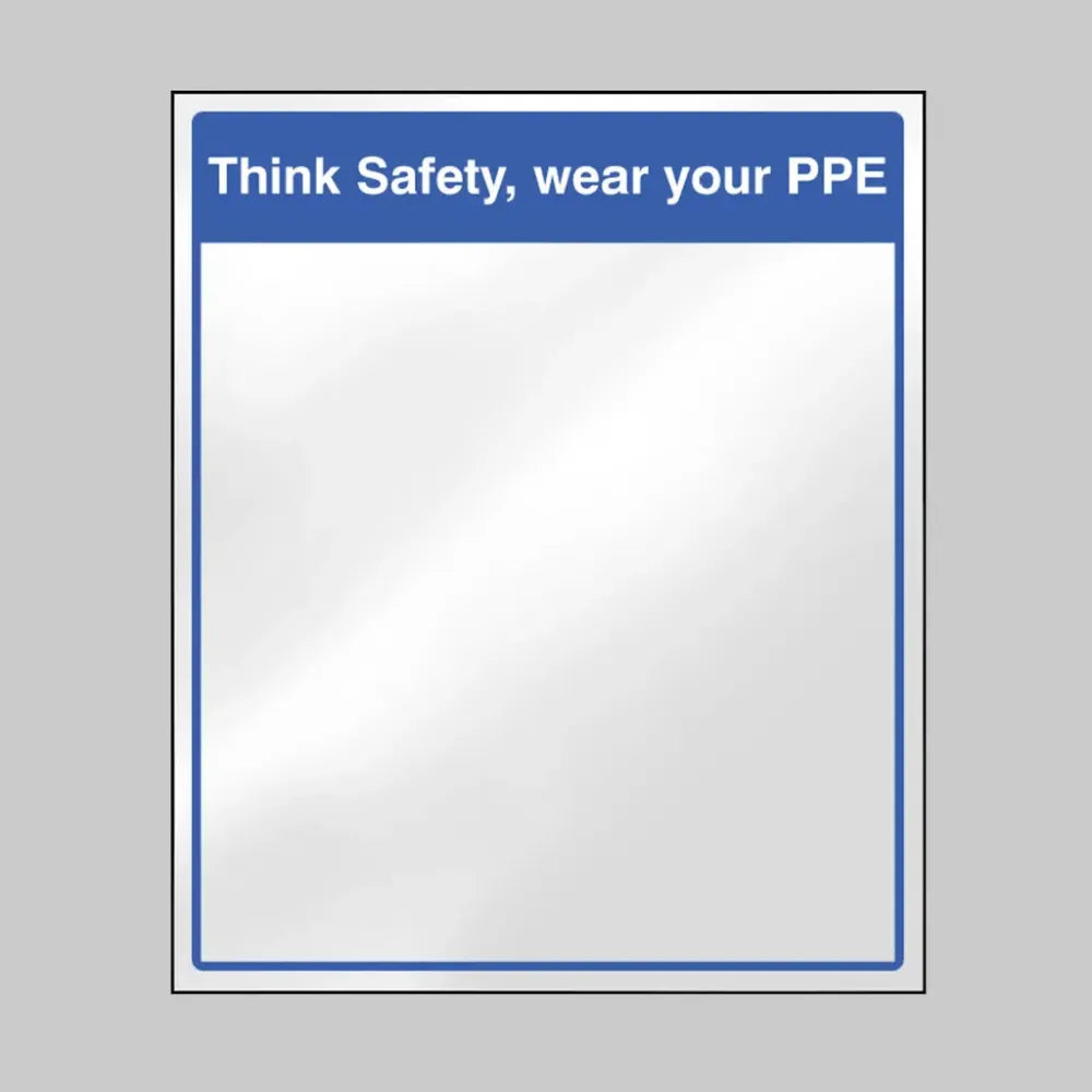 Mirror Message - Think safety, wear your PPE 405x485mm acrylic c/w self adhesive back