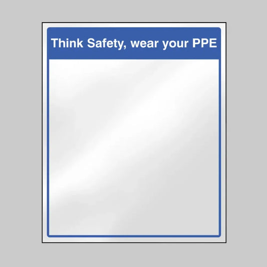 Mirror Message - Think safety, wear your PPE 405x485mm acrylic c/w self adhesive back
