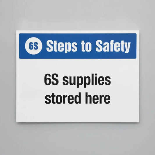 6S Steps to Safety, 6S supplies stored here