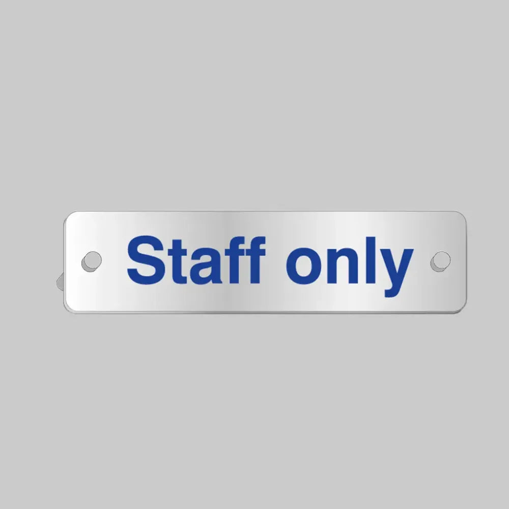 Staff only visual impact aluminium door sign  200x50mm c/w stand-off locators