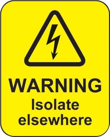 59794 Warning isolate elsewhere roll of 100 labels 40x50mm  (40x50mm) Safety Sign