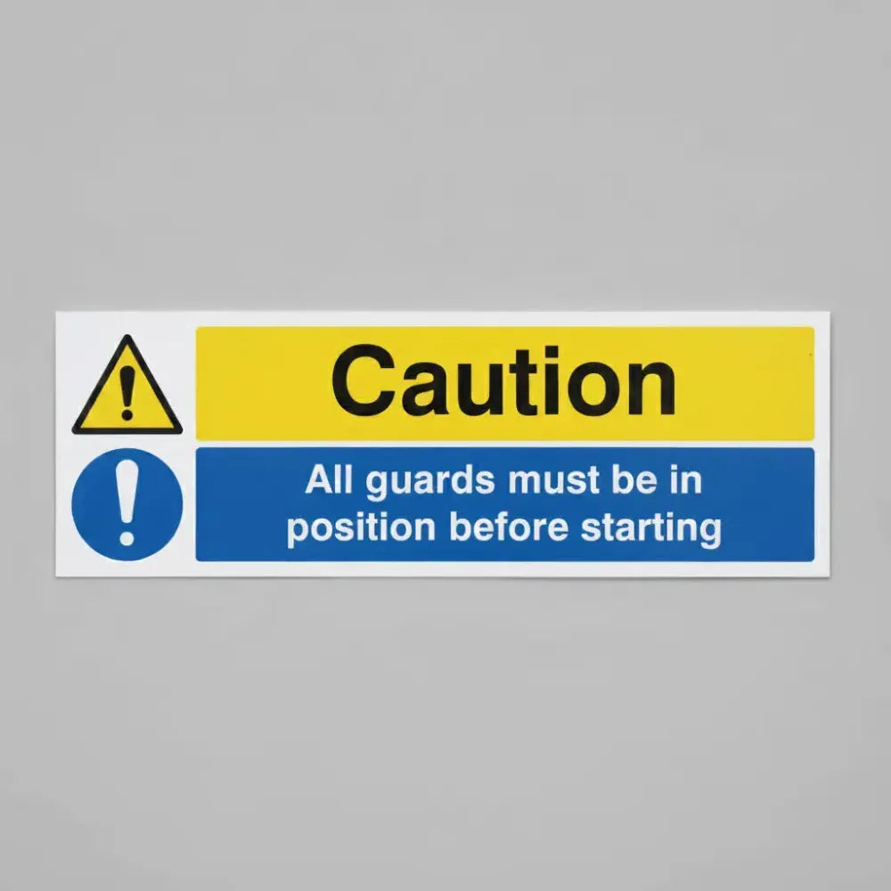 Caution all guards must be in position before starting
