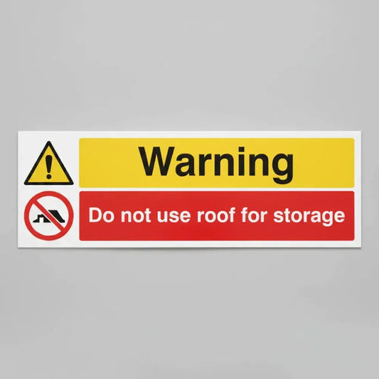 Warning do not use roof for storage