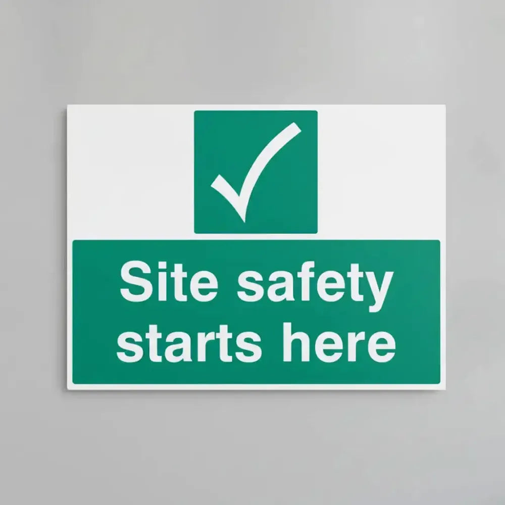 76412Q Site safety starts here Ultra Durable 2mm PET (600x450mm) Safety Sign