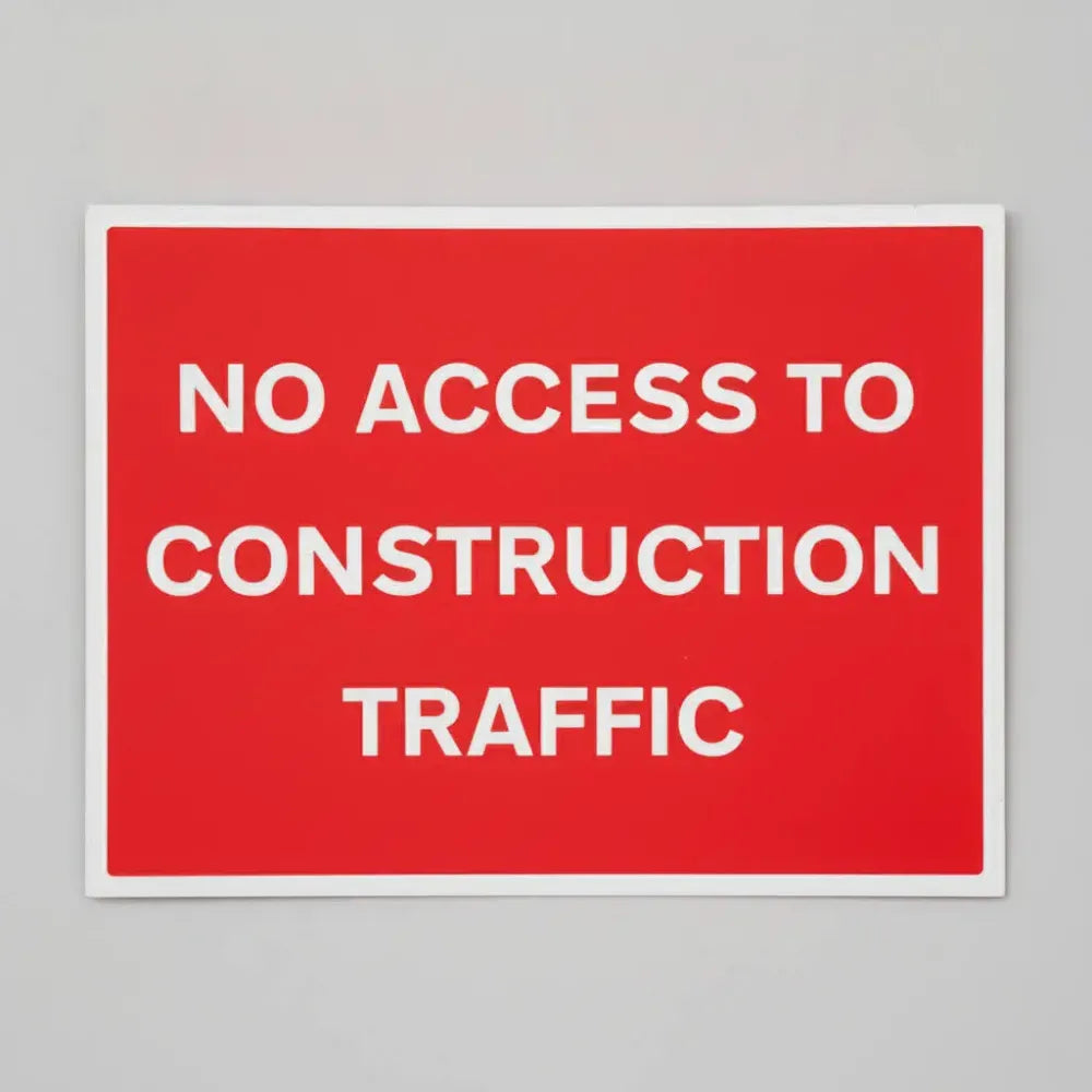 No access to construction traffic
