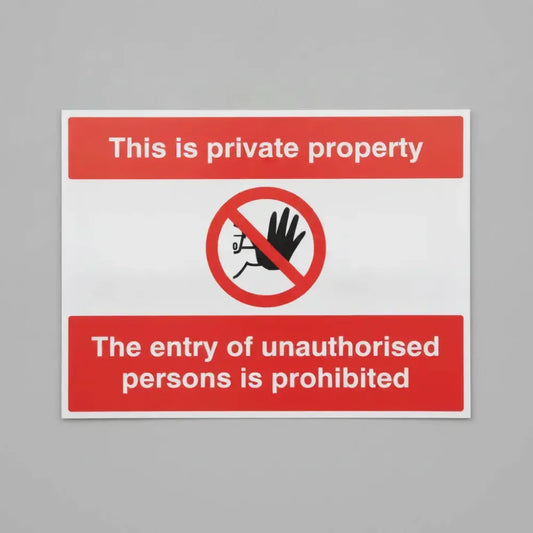 This is private property the entry of unauthorised persons is prohibited