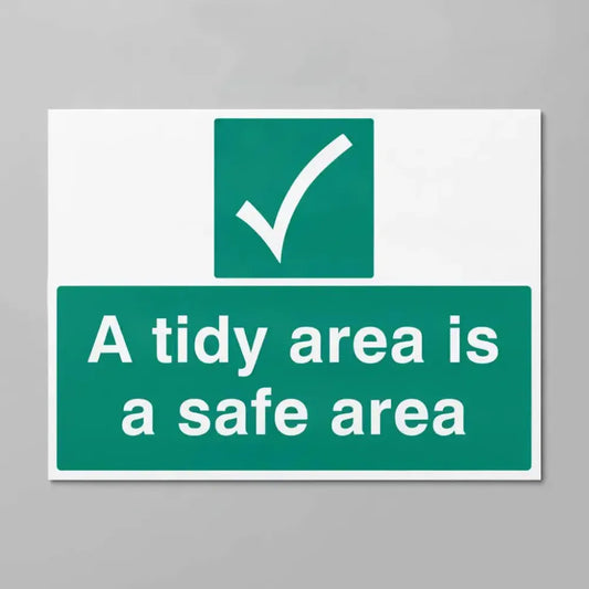 A tidy area is a safer area
