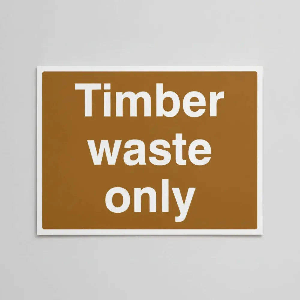 Timber waste only