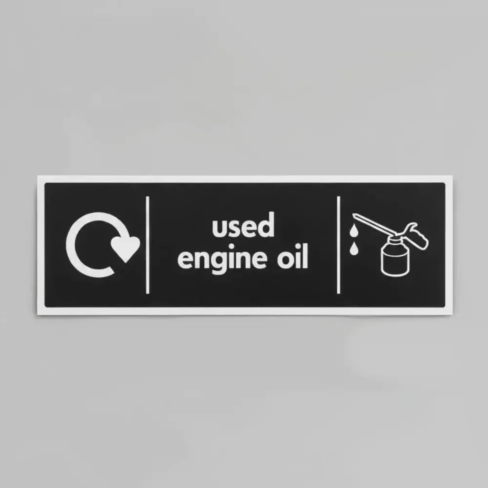 Used engine oil - WRAP Recycling sign
