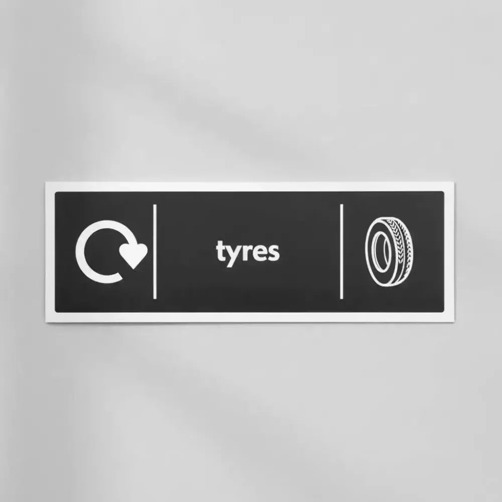 Tyres - WRAP Recycling sign