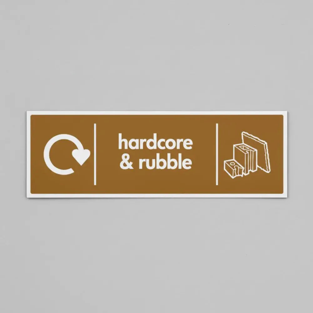Hardcore & rubble - WRAP Recycling sign