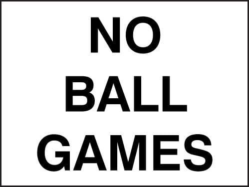 67030K No ball games Aluminium (400x300mm) Safety Sign