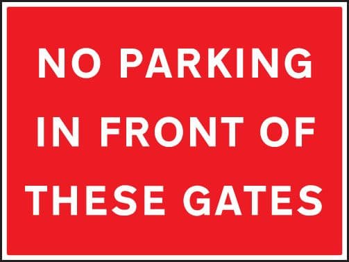 67517Q No parking in front of these gates Aluminium (600x450mm) Safety Sign