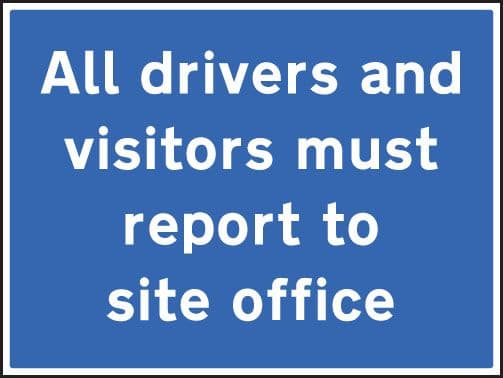 67528Q All drivers and visitors must report to site office Aluminium (600x450mm) Safety Sign