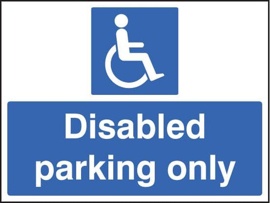67606K Disabled parking only Aluminium (400x300mm) Safety Sign