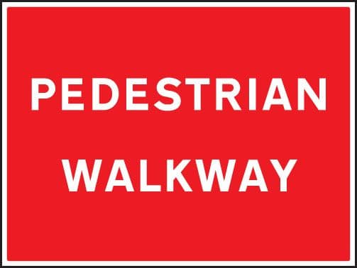 67607Q Pedestrian walkway Aluminium (600x450mm) Safety Sign