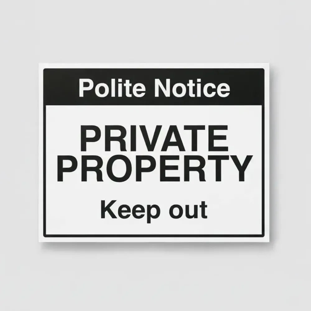 Notice private property Keep out