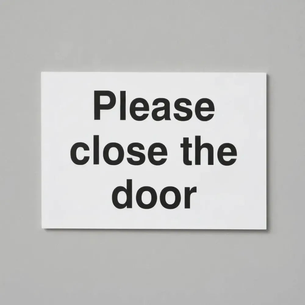 Please close the door