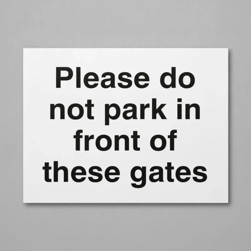 Please do not park in front of these gates