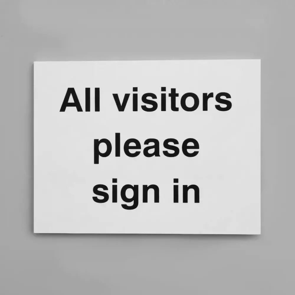 All visitors please sign in