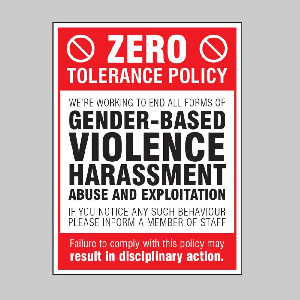27117K Zero tolerance policy - gender based violence, harassment, abuse & exploitation Self Adhesive Vinyl (400x300mm) Safety Sign