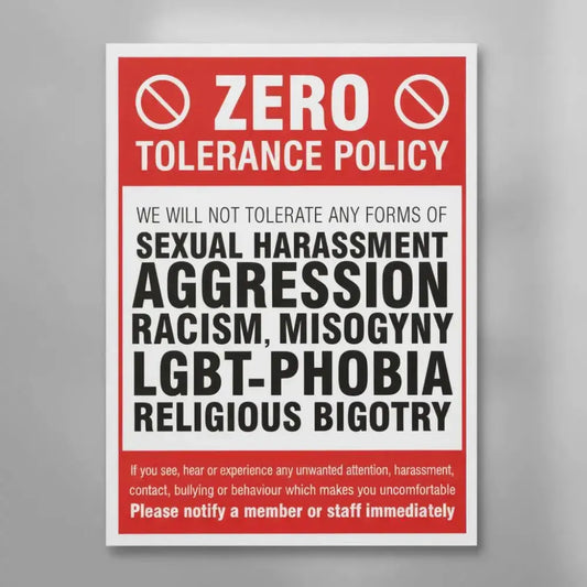 17119K Zero tolerance policy - sexual harassment, aggression, racism, lgbt, religious bigotry Rigid Plastic (400x300mm) Safety Sign
