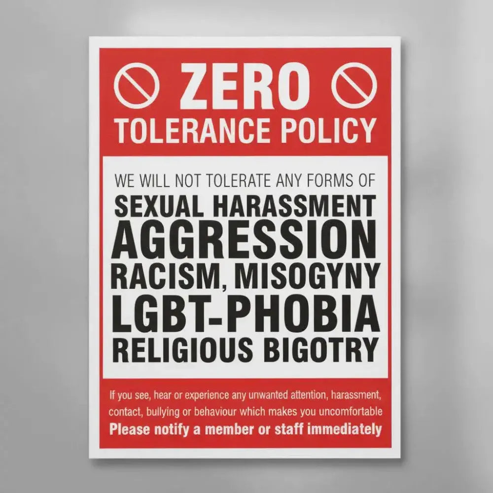 27119K Zero tolerance policy - sexual harassment, aggression, racism, lgbt, religious bigotry Self Adhesive Vinyl (400x300mm) Safety Sign