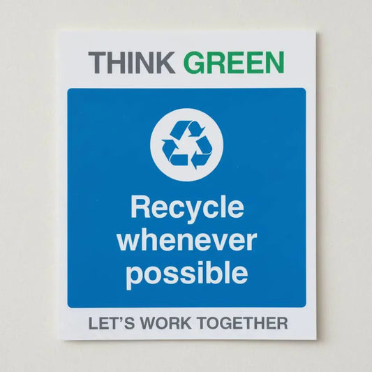 17151Y Think Green Let's work together Recycle whenever possible (semi rigid pvc safety sign) Rigid Plastic (200x300mm) Safety Sign