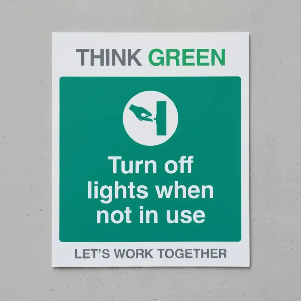 17153Y Think Green Let's work together Turn off lights when not in use (semi rigid pvc safety sign) Rigid Plastic (200x300mm) Safety Sign